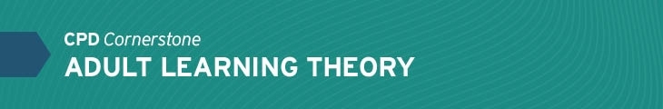 CPD Cornerstone: Adult Learning Theory
